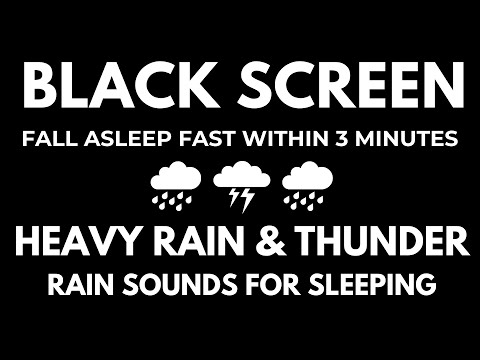 Rain Sounds for Sleeping I Fall Asleep Fast with Heavy Rain & Thunder I  Relaxation -  Insomnia