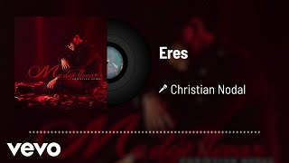 Christian Nodal - Eres (Audio)