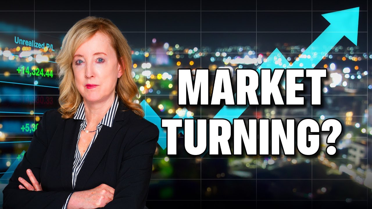 A Market Turn May Be Starting, What to Watch Now. Mary Ellen McGonagle