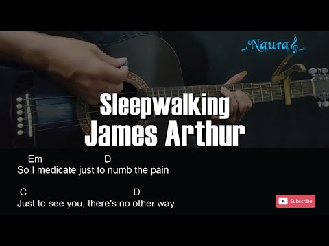 Sleepwalking - James Arthur