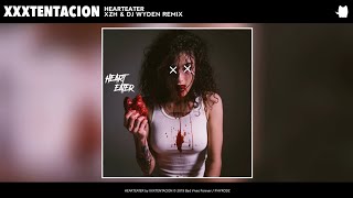 XXXTENTACION - HEARTEATER (XZH & Dj Wyden REMIX)