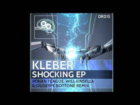 Kleber - Shocking (Will Kinsella Remix) Dynamo Recordings
