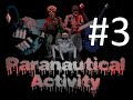 Wes Plays Paranautical Activity: Comeback of the ...