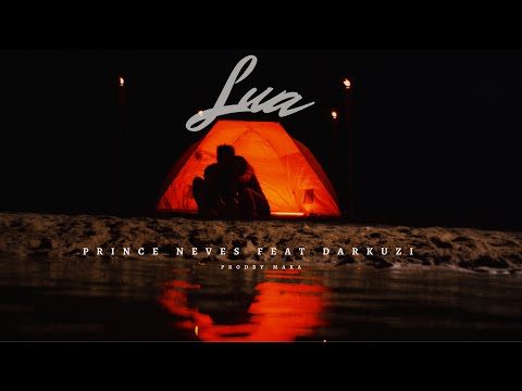 Prince Neves - LUA feat Darkuzi (prodby Maka