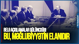 Belə açıqlamalar GÜLÜNCDÜR! Bu, MƏĞLUBİYYƏTİN elanıdır - Qədir Aslandan UNİKAL TƏHLİL