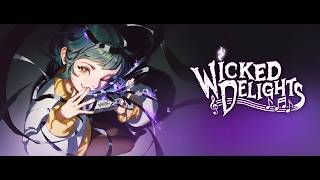 Wicked Delights - Reveal Trailer