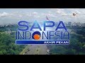 Sapa Indonesia Akhir Pekan Sabtu 21 Oktober 2017