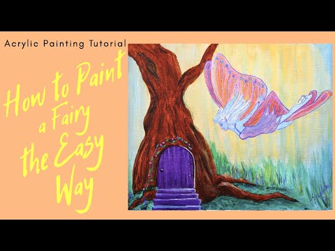 How to Paint a Fairy the Easy Way! An Acrylic Painting Tutorial for Beginners