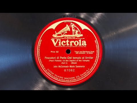 Del tempio al limitar • John McCormack and Mario Sammarco (EMG Mark Xb Oversize Gramophone)