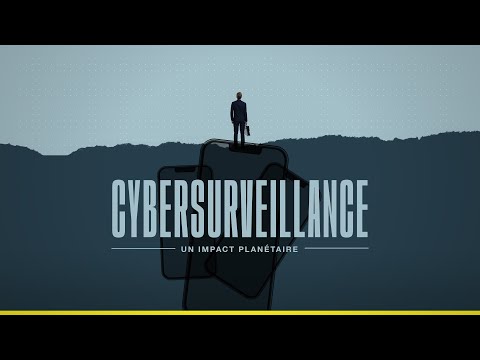 Cybersurveillance, un impact planétaire [BANDE ANNONCE]