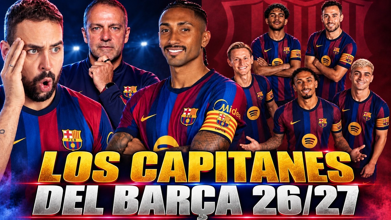 🚨Los NUEVOS CAPITANES del BARÇA 26/27 ¡FLICK ELIGE a RAPHINHA y PEDRI! Y SORPRESA - Mi OPINIÓN