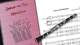 Jesus on the Mainline, Gospel Song for Clarinet and Piano