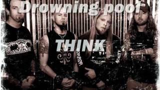 Drowning pool - think