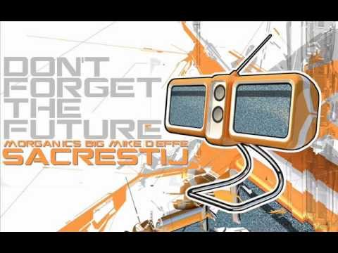 DON'T FORGET THE FUTURE - SACRESTIJ.