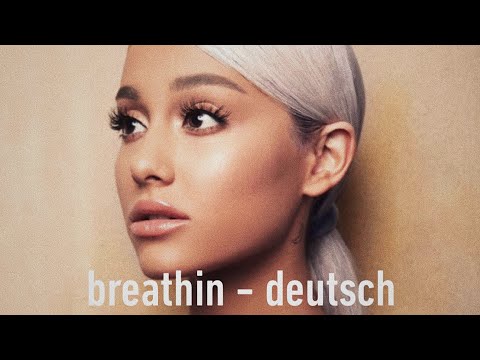 download lagu mp3 mp4 Breathin Ariana Grande Lyrics Deutsch, download lagu Breathin Ariana Grande Lyrics Deutsch gratis, unduh video klip Breathin Ariana Grande Lyrics Deutsch