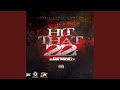 Hit That 22