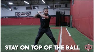 How to stay on top of the Baseball when hitting