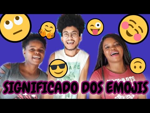 O QUE QUEREMOS DIZER COM OS EMOJIS