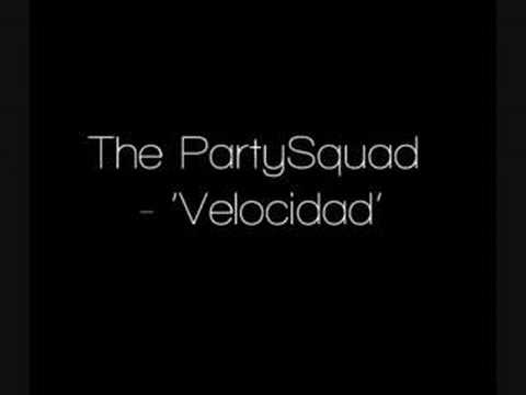 The PartySquad ft. La Conexion - Velocidad