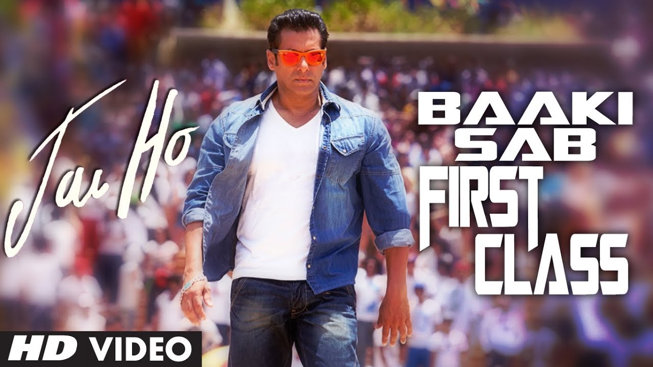 Baaki Sab First Class Hai Lyrics | Jai Ho | Wajid Ali | Sajid Wajid