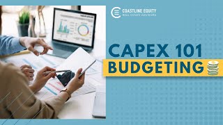CapEx Budgeting 101 | Investor Insights