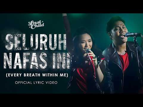 Nyangi Bareng Last Child - Seluruh Nafas Ini (Official Lyric Video)