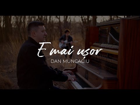 Dan Muncaciu - E MAI USOR (official video)
