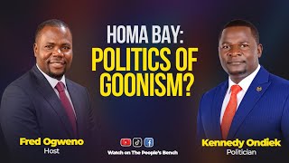 POLITICS OF GOONISM? Kennedy Ondiek 