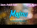 Majnu Slowed Reverb Sukriti Prakriti Kakar Mellow D Slowed Verse Song 2022