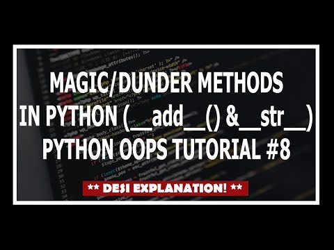 Hindi Magic Dunder Methods In Python | Object Oriented Programming Using Python Tutorial 8