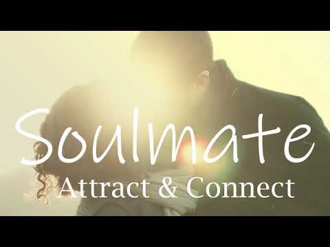 ❤ Attract & Connect with Your Soulmate ❤  Guided Meditation For Manifesting Love