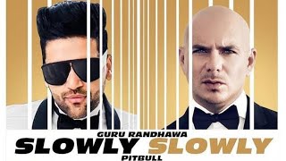 SLOWLY SLOWLY SONG | Guru Randhawa ft. Pitbull | Bhushan K | DJ Shadow, Blackout, Vee, DJ MoneyWillz