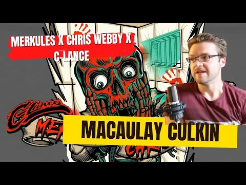 MERKULES X CHRIS WEBBY X C-LANCE - MACAULAY CULKIN - REACTION