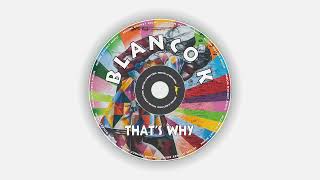 Pillah-K & Blanco - That's Why video