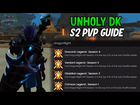 Unholy DK Season 2 PvP Guide - The War Within 11.1