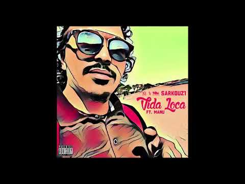 Sarkouz1 - Vida Loca ft. Manu (SRM 2017)