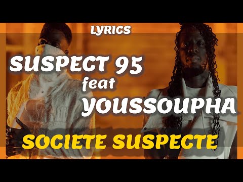 Suspect 95 feat Youssoupha - Societe Suspecte (  Lyrics/parole de chanson )