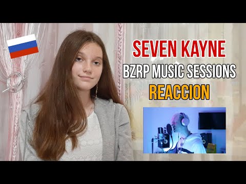 Rusa reacciona a SEVEN KAYNE//BZRP Music Sessions #33/reaccion a bzrp