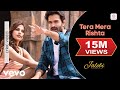 Tera Mera Rishta Lyric Video Jalebi K K Shreya Ghoshal Varun Rhea Tanishk Bagchi