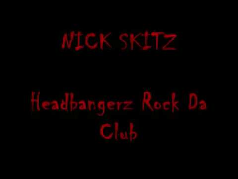 Nick Skitz - Headbangerz Rock Da Club