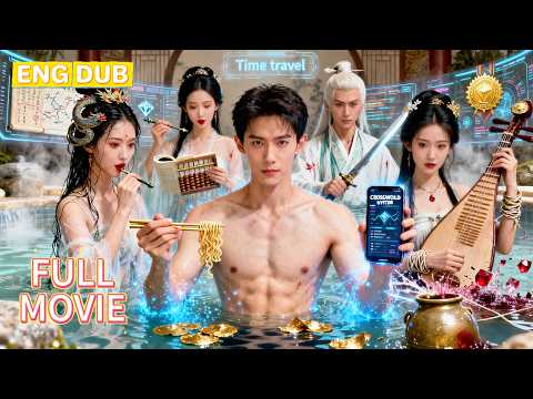 【ENG DUB】🔥A poor guy wakes up in ancient times… only to rise and win riches and the empress