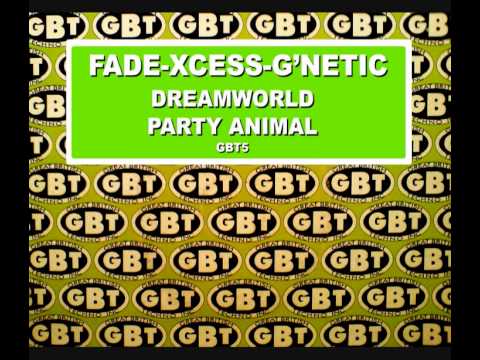 FADE XCESS-G'NETIC - DREAMWORLD [HQ] (1/2)