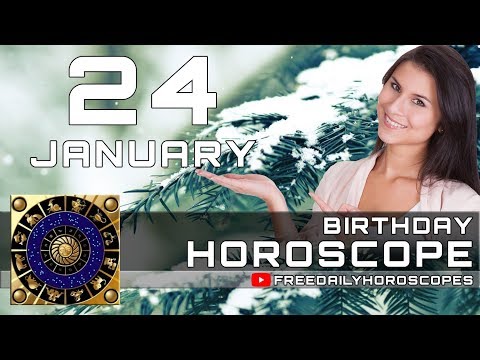 January 24 - Birthday Horoscope Personality