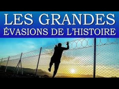 Les Grandes Évasions de l'Histoire -  Documentaire COMPLET