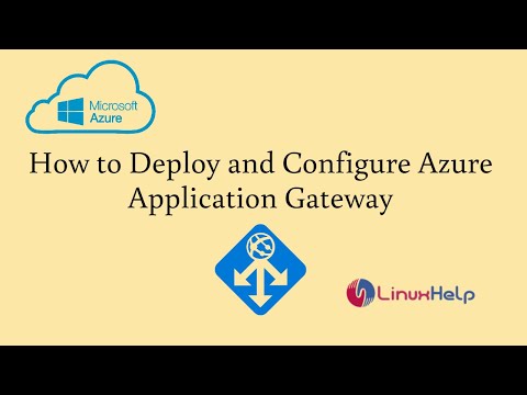 How to Deploy and Configure Azure Application Gateway | LinuxHelp Tutorials
