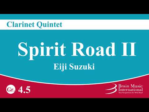 Spirit Road II - Clarinet Quintet by Eiji Suzuki