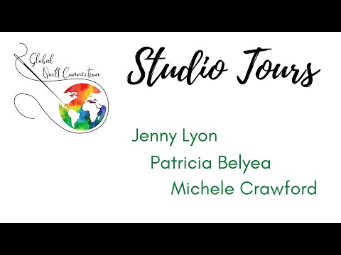 Quilt Teacher Studio Tours: Jenny Lyon, Patricia Belyea, Michele Crawford