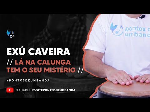 Capa do vídeo: Exú caveira – lá na calunga tem o seu mistério sagrado