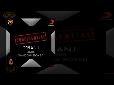 D'Banj - Confidential Ft. Driis x Shadow Boxer