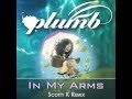 Plumb - In My Arms (Scotty K Radio Edit) 